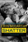 Shatter by Erin McCarthy
