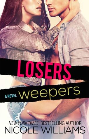 Losers Weepers by Nicole Williams